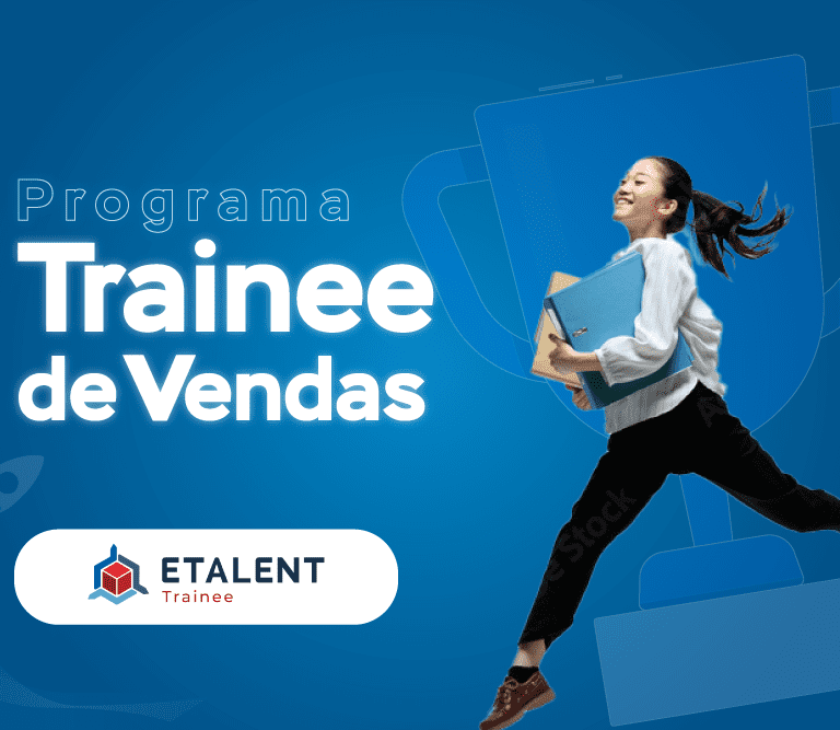participe do programa trainee de vendas da etalent